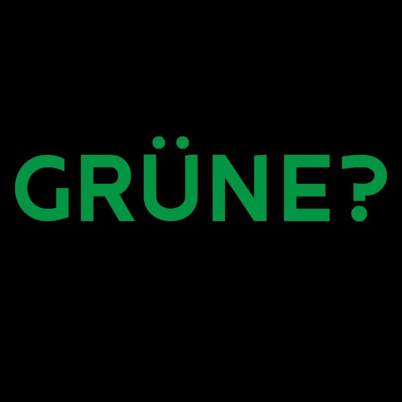 Grüne? Eher ungern!