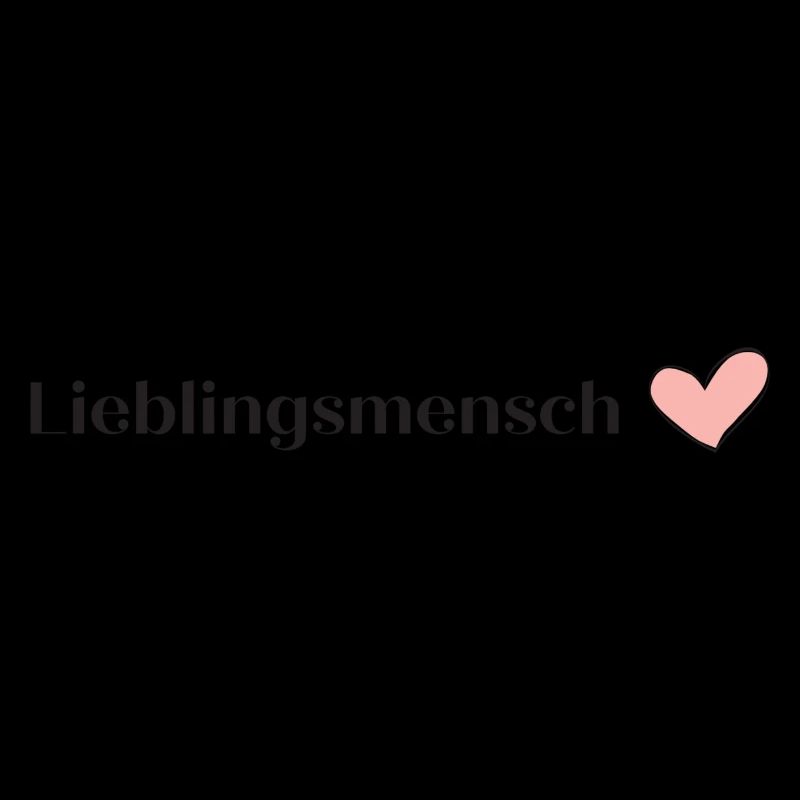 Lieblingsmensch schönes Desing