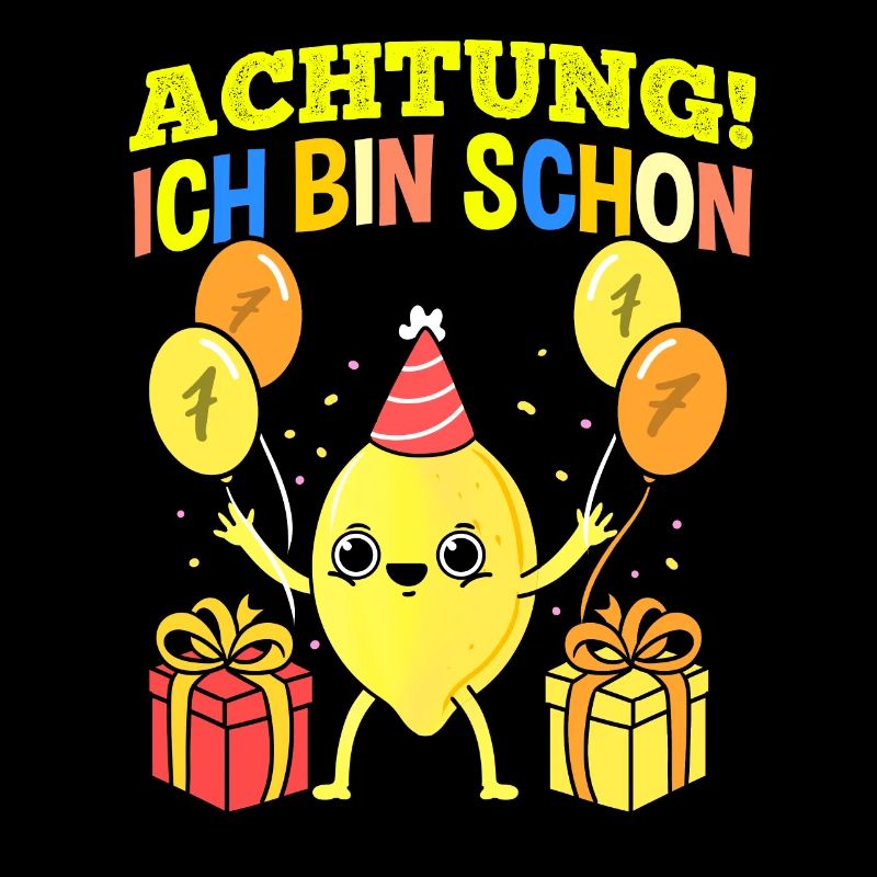 Achtung Ich Bin Schon 7 Geburtstag Zitrone