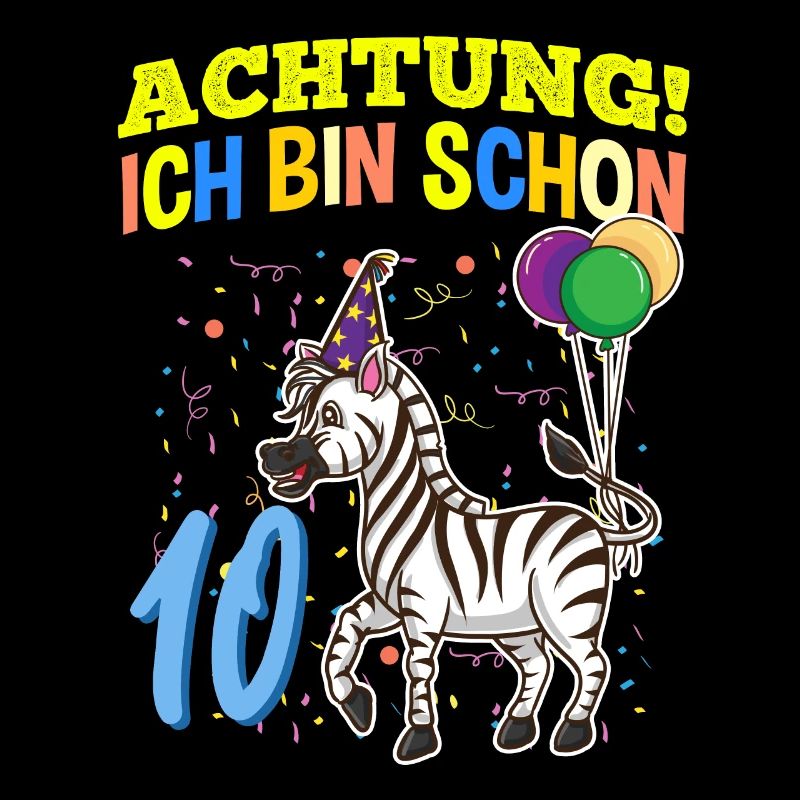 Achtung Ich Bin Schon 10 Tier Geburtstag Zebra