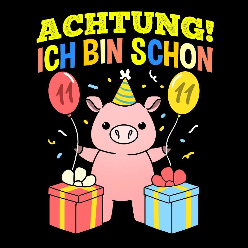 Achtung Ich Bin Schon 11 Tier Geburtstag Schwein