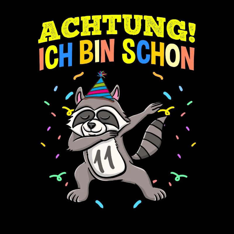 Achtung Ich Bin Schon 11 Geburtstag Waschbär