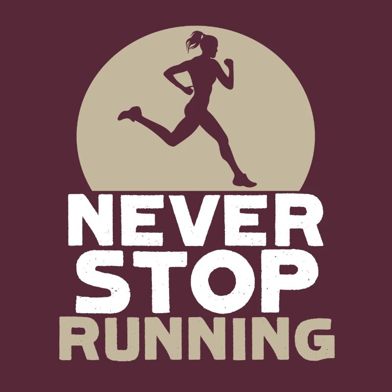 never stop running