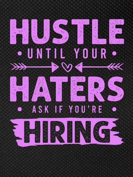 hustle haters