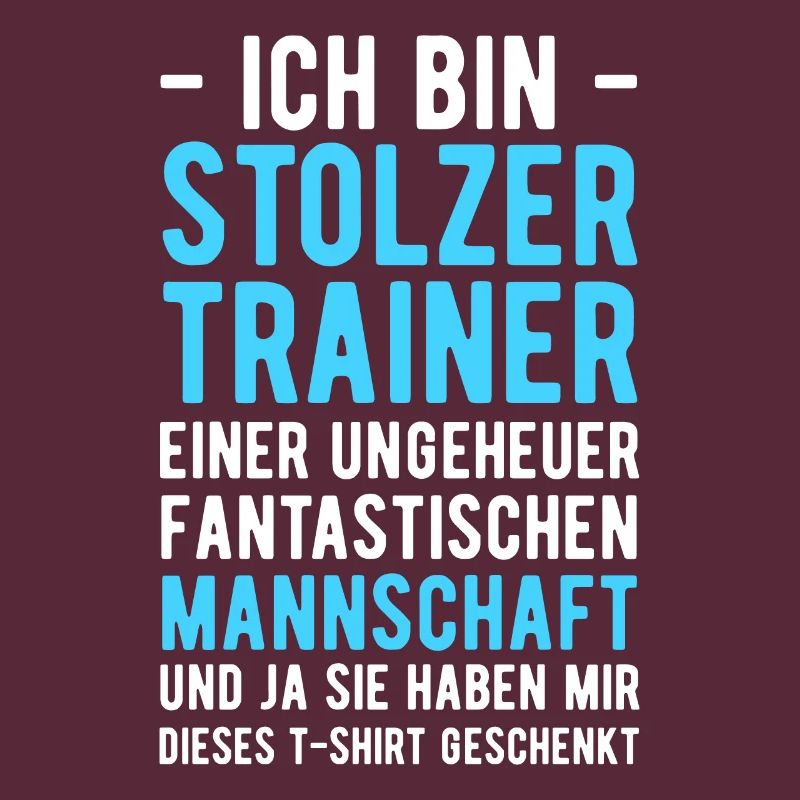 Ich bin Stolzer Trainer einer Fantastischen Mannsc