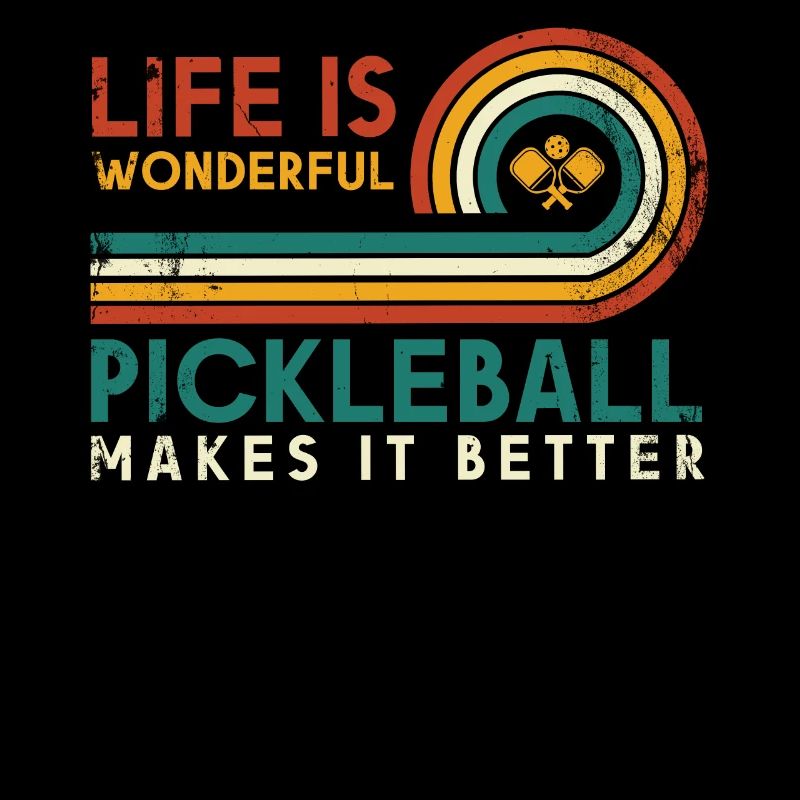 Life is amazing, Pickleball does it