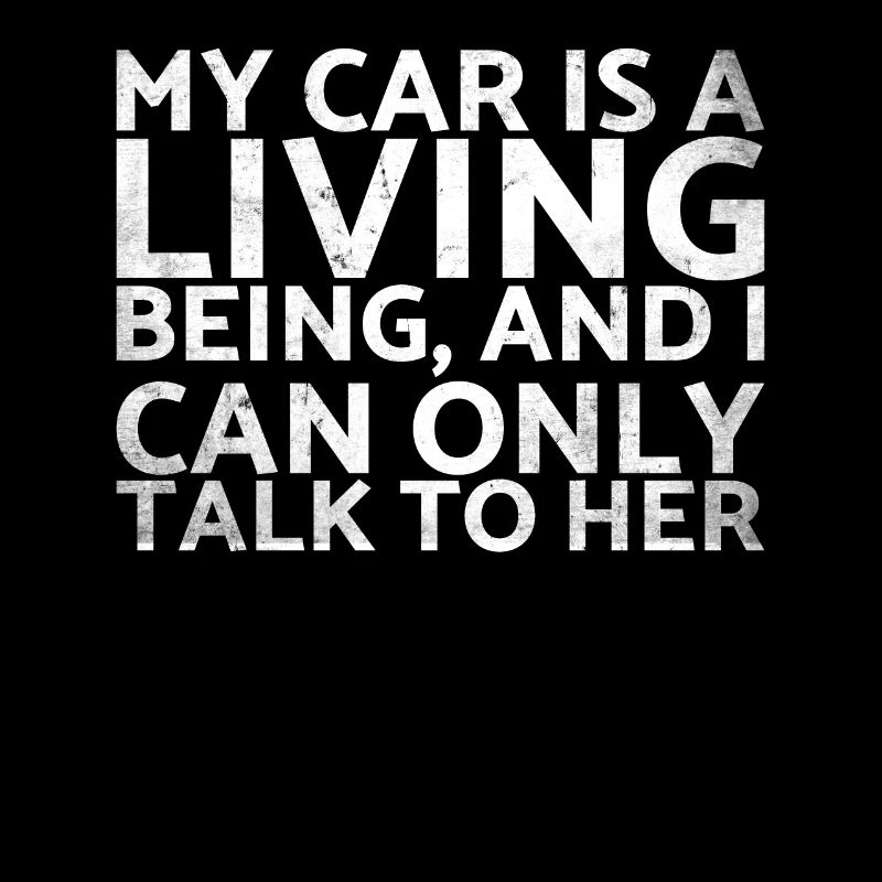 My car is a living creature and I can only do it for it.
