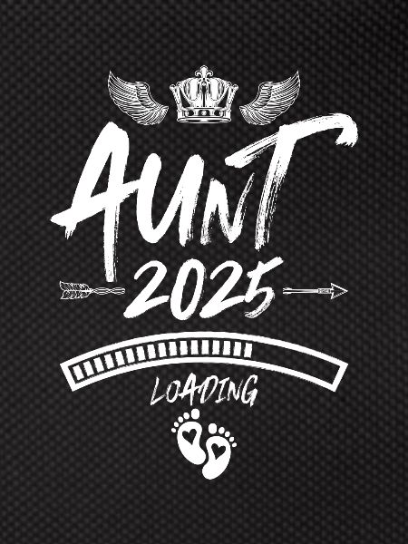 Aunt 2025 Loading Saying