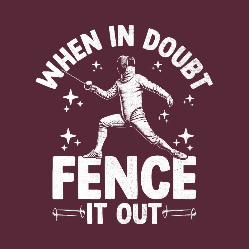 En cas de doute, Fence It Out, Épée, Épée, Épée, Escrime