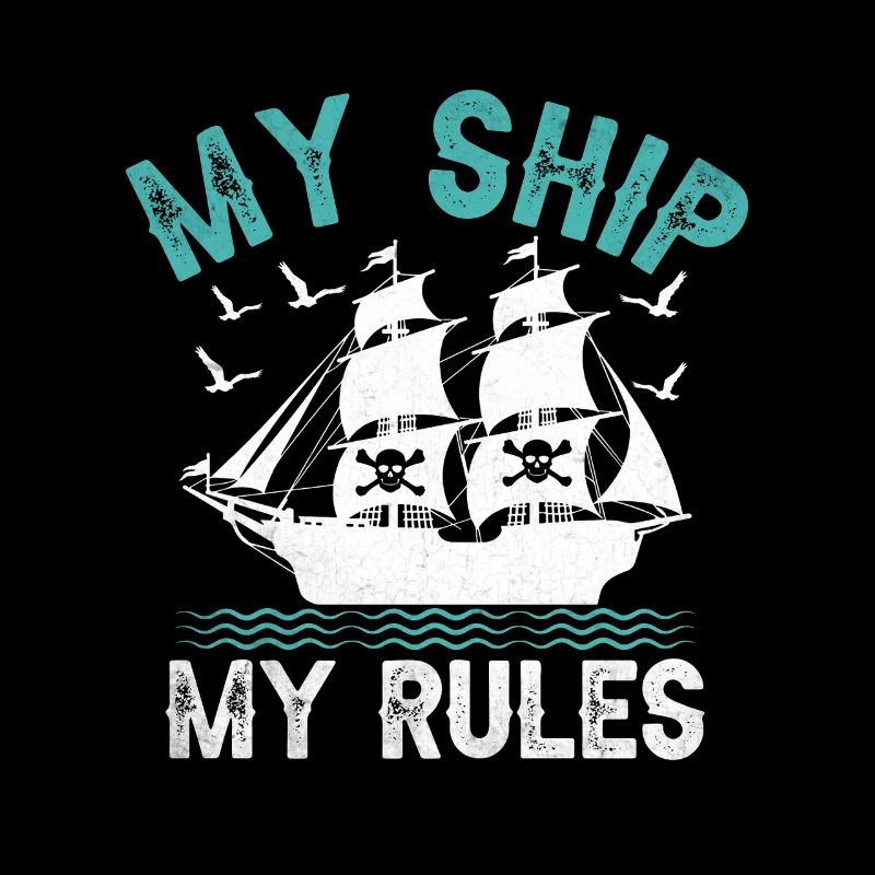 My Ship My Rules Pirate Youth Design