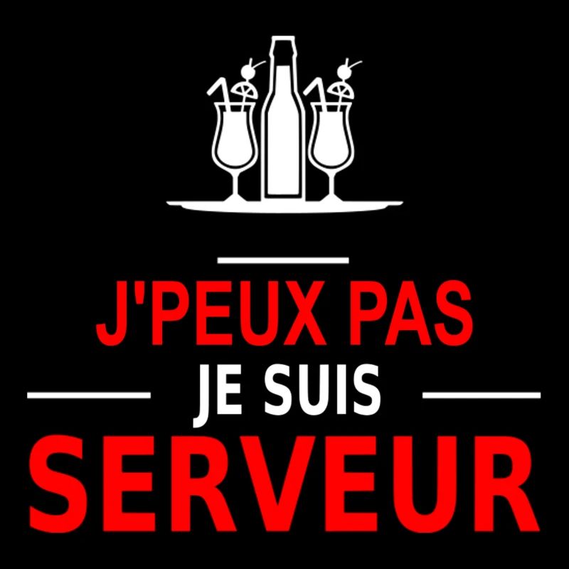 j'peux pas je suis serveur