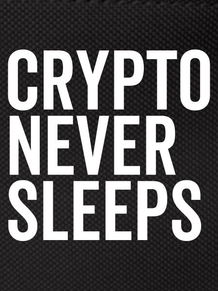 Crypto Never Sleeps