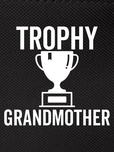 Trophäe Großmutter