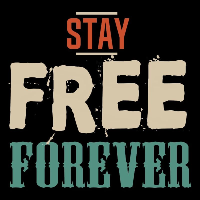 stay free forever libre slogan 403 A