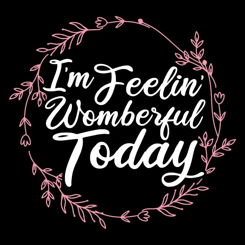 I'm feelin' womberful today
