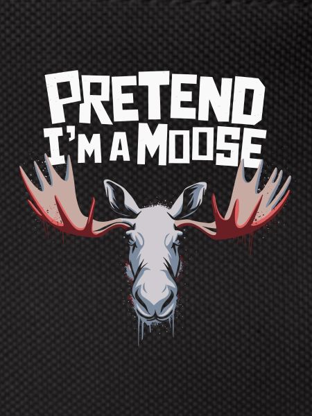Funny moose saying