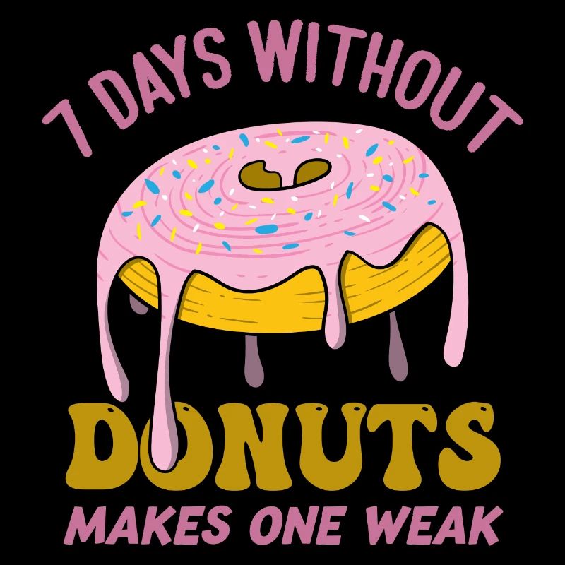 7 Days Without Donuts Makes One Weak Funny Donut
