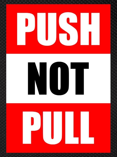Push not pull