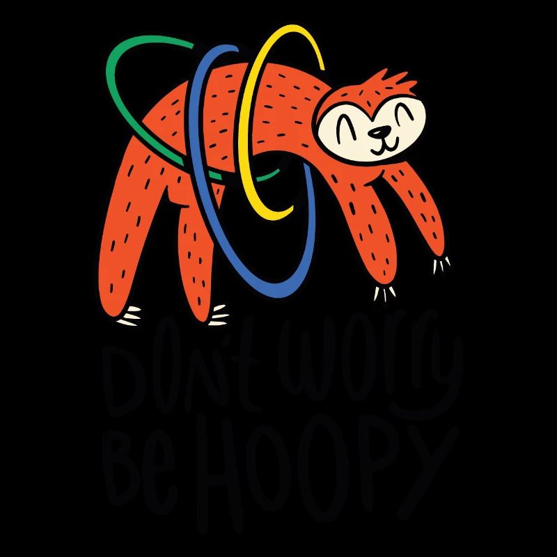 HulaHoop sloth Dont worry be hoopy gift