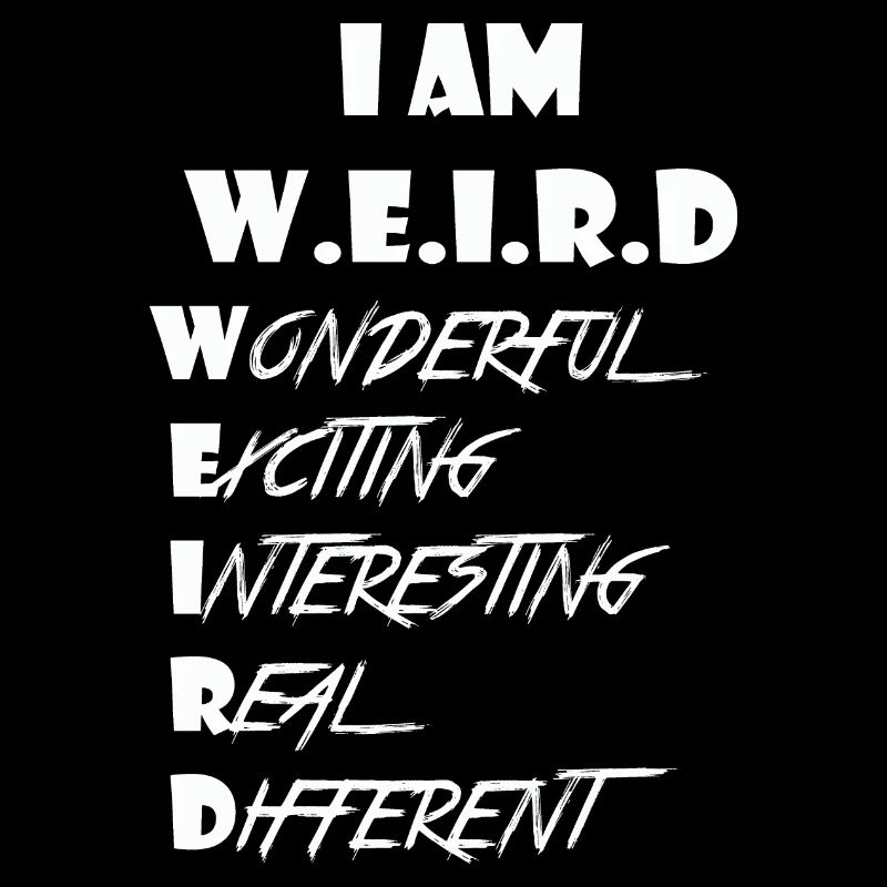 Weird