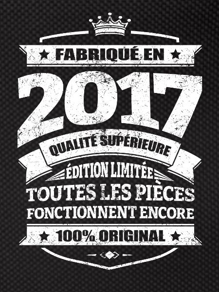 FABRIQUÉ EN 2017