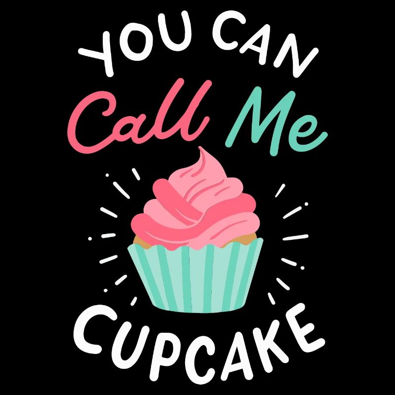 Du kannst mich Cupcake nennen