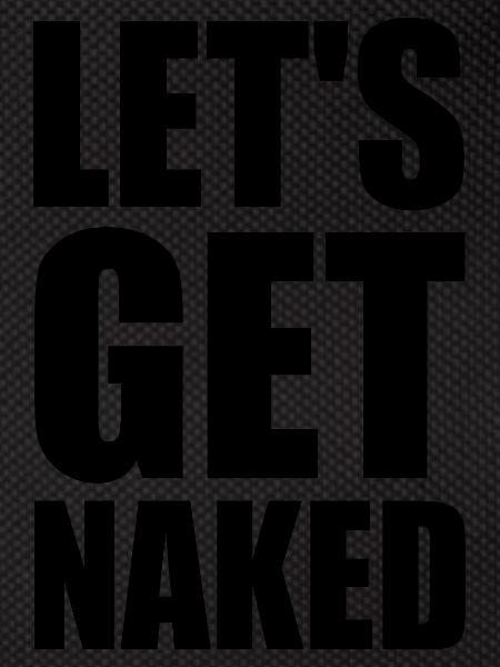Let's get naked