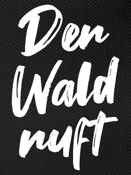 Der Wald ruft