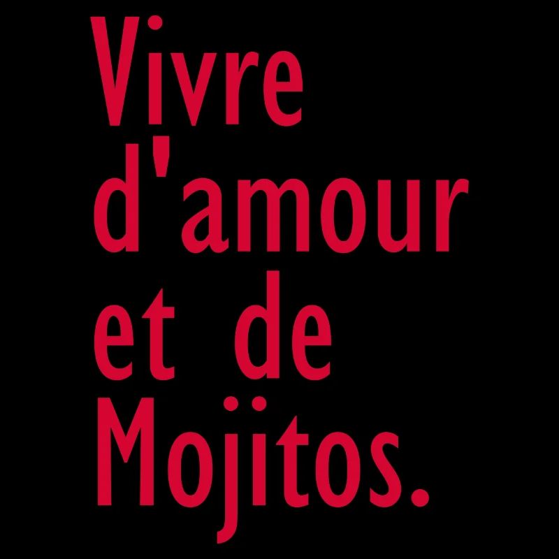 Vivre d'amour et de Mojitos