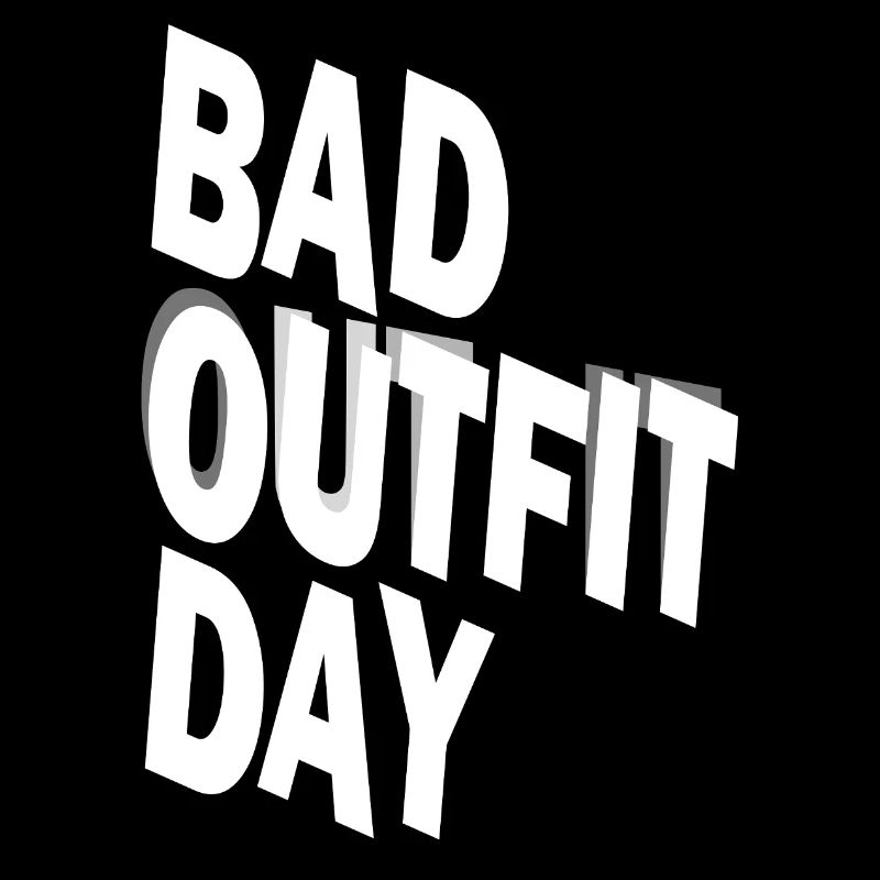 Bad Outfit Day 