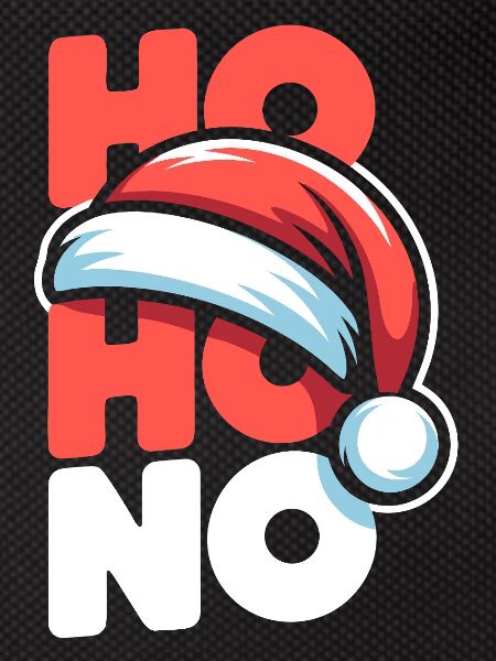 Ho Ho No Christmas
