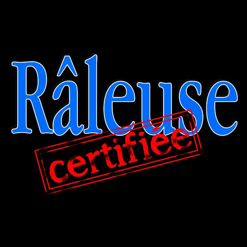 Râleuse certifiée