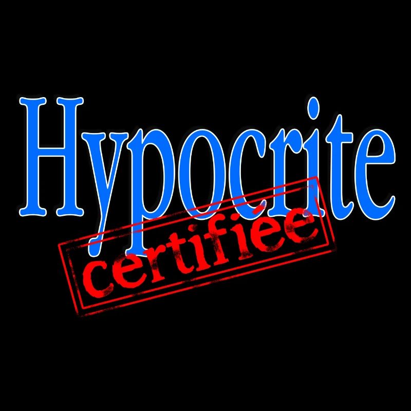 Hypocrite certifiée