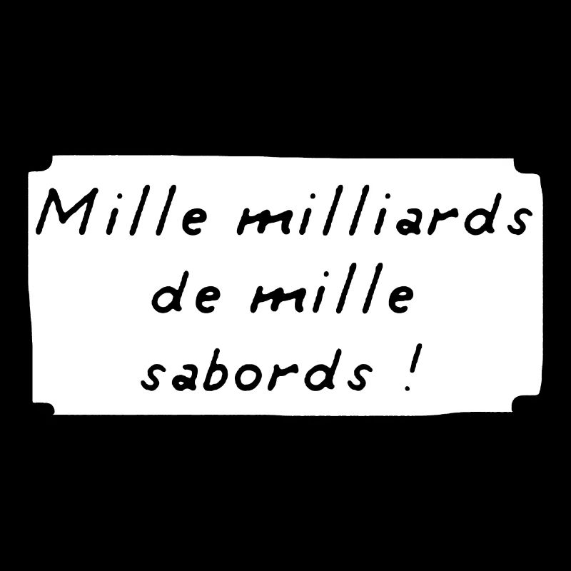 Mille Milliards de Mille Sabords ! BD