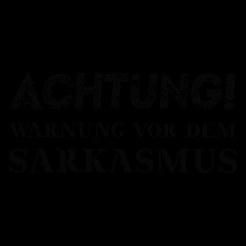 Achtung! Warnung vor dem Sarkasmus Geschenkidee