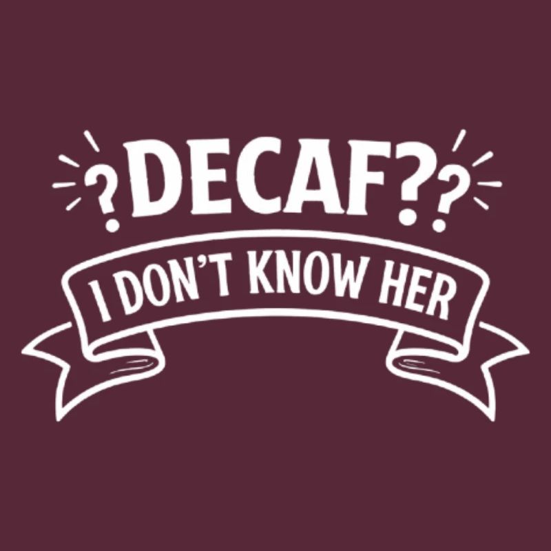 Descaf? I don't know her