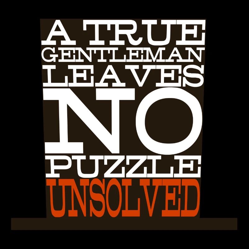 "A True Gentleman..." Design