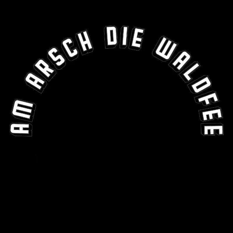 AM ARSCH DIE WALDFEE (b)