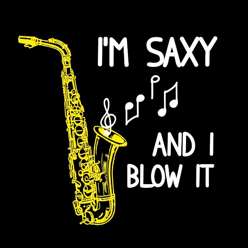 Saxophon I'm Saxy And I Blow It Saxofon Geschenk