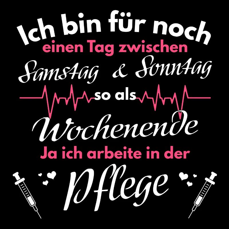 Krankenschwester Pfleger Spruch Pflege Geschenk