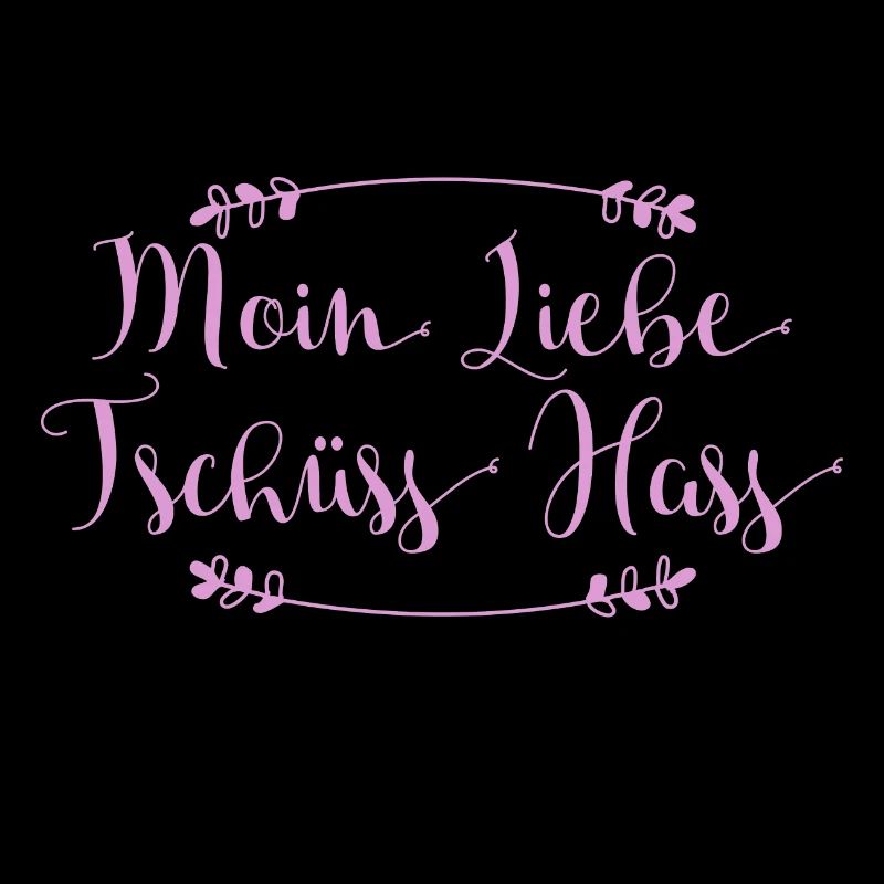 Moin Liebe - Tschüss Hass I Geschenkidee