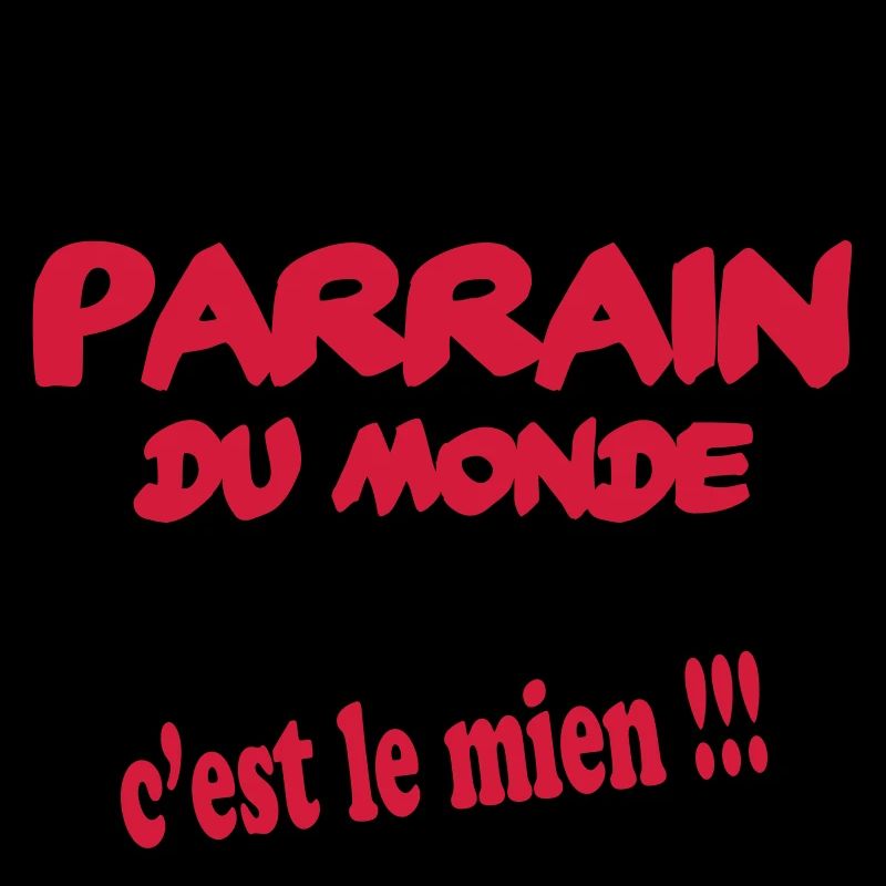 Le meilleur parrain du monde c'est le mien !!!