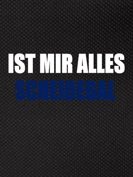 scheißegal