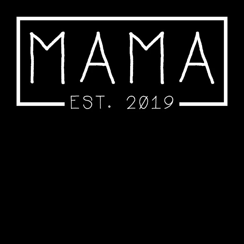 Mama est. 2019