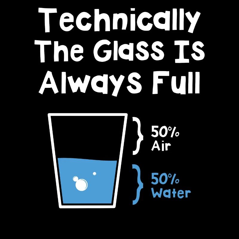 Techniquement, le verre est toujours plein