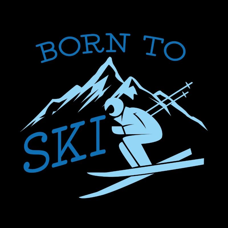 Born to ski Ski Mountains Gift