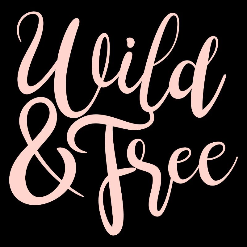 Wild and Free