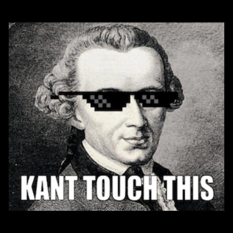 Kant Touch This