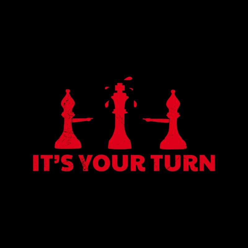 Chess It's your turn Schachbrett Lustiges Geschenk