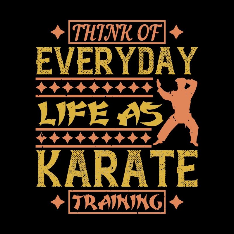 Karate consider daily life as